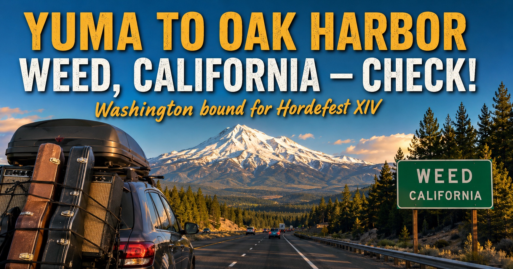 Another checkpoint on the journey—made it to Weed, California! 🚙🎸

I’ve been hauling all our music gear north from Yuma, and Mount Shasta was quite a sight coming into town. Oregon is just up the road, and there are still plenty of miles—and probably a few gas stops—ahead of me!