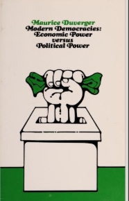 Modern Democracies: Economic Power versus Political Power