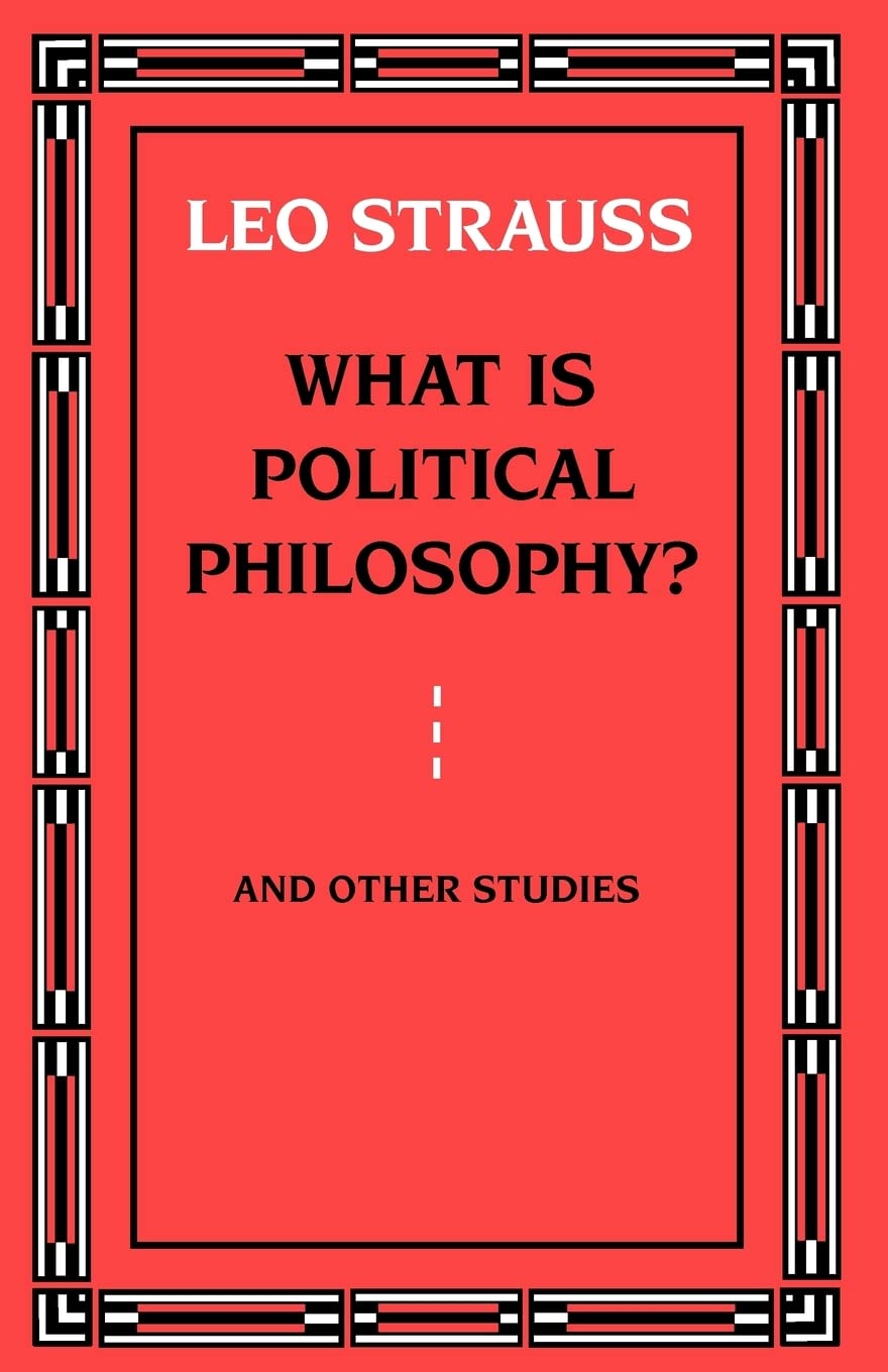 What Is Political Philosophy? And Other Studies