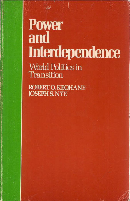 Power and Interdependence: World Politics in Transition