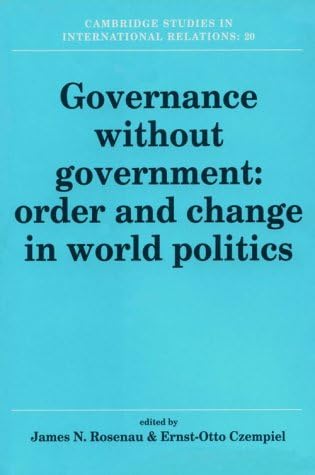 Governance Without Government: Order and Change in World Politics