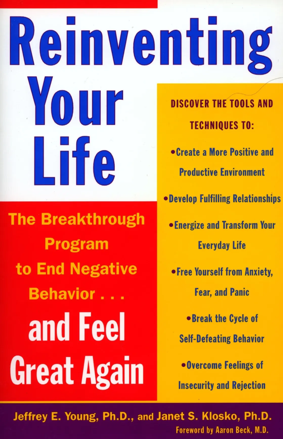 Reinventing Your Life: The Breakthrough Program to End Negative Behavior...and Feel Great Again