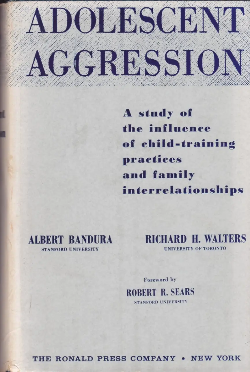 Adolescent Aggression: A Study of the Influence of Child-Training Practices and Family Interrelationships
