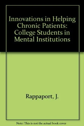 Innovations in Helping Chronic Patients: College Students in a Mental Institution