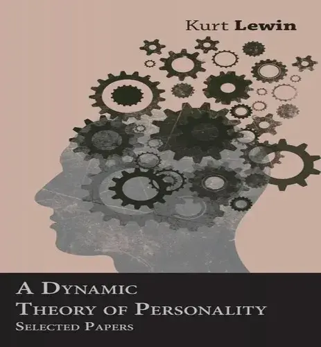 A Dynamic Theory of Personality: Selected Papers