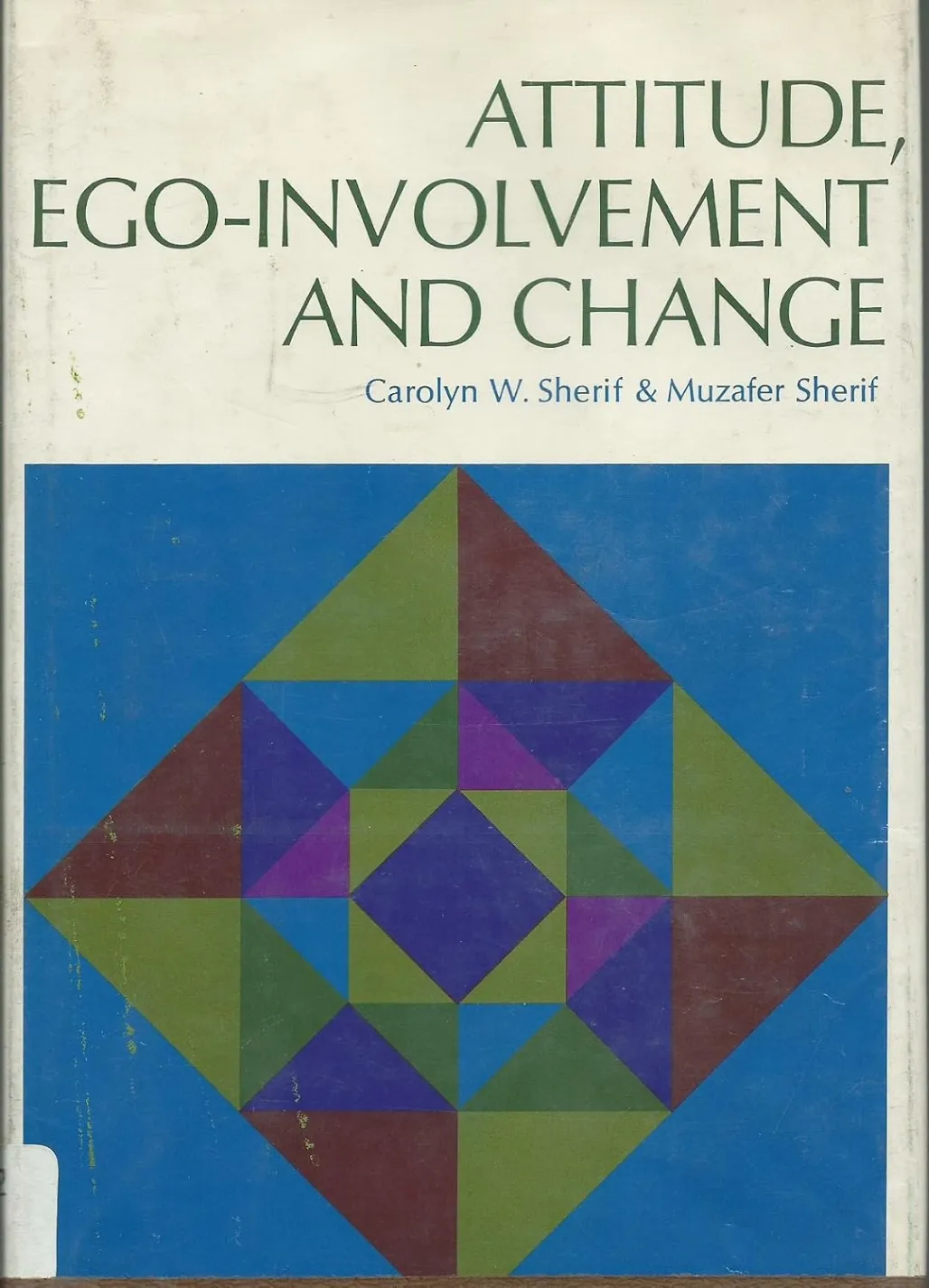 Attitude, Ego-Involvement, and Change