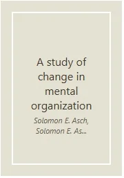 A Study of Change in Mental Organization