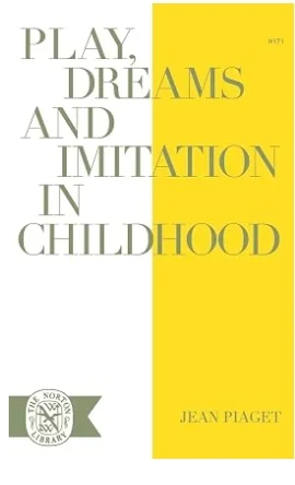 Play, Dreams and Imitation in Childhood