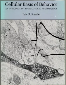 Cellular Basis of Behavior: An Introduction to Behavioral Neurobiology