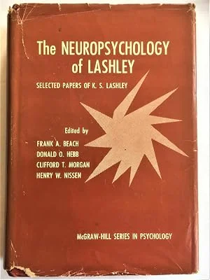 The Neuropsychology of Lashley: Selected Papers