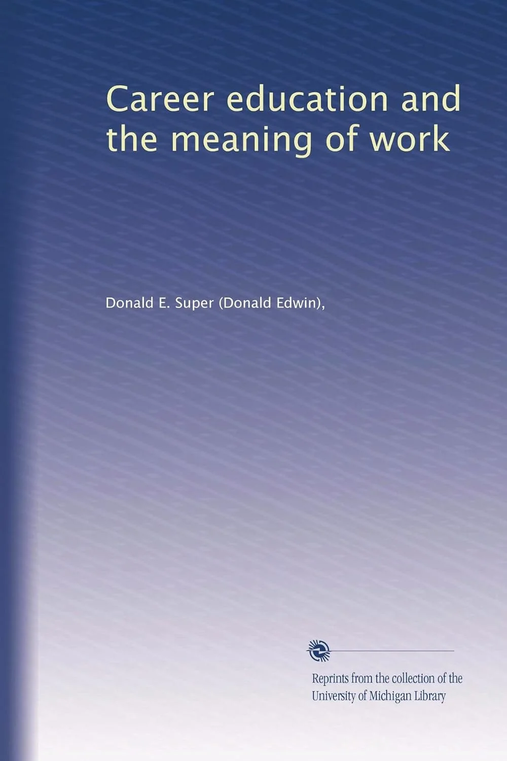 Career Education and the Meanings of Work