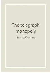 The Telegraph Monopoly