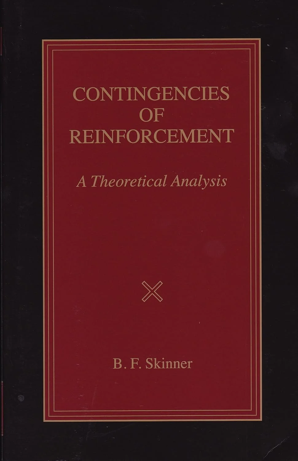 Contingencies of Reinforcement: A Theoretical Analysis