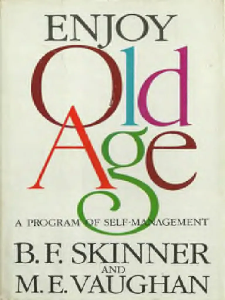 Enjoy Old Age: A Program of Self-Management