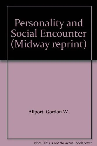 Personality and Social Encounter: Selected Essays
