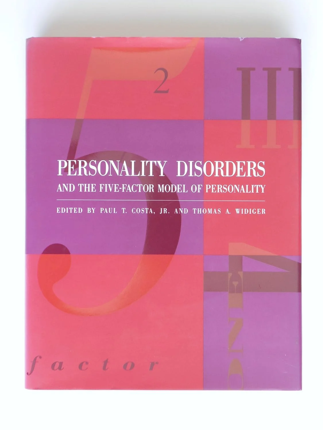 Personality Disorders and the Five-Factor Model of Personality