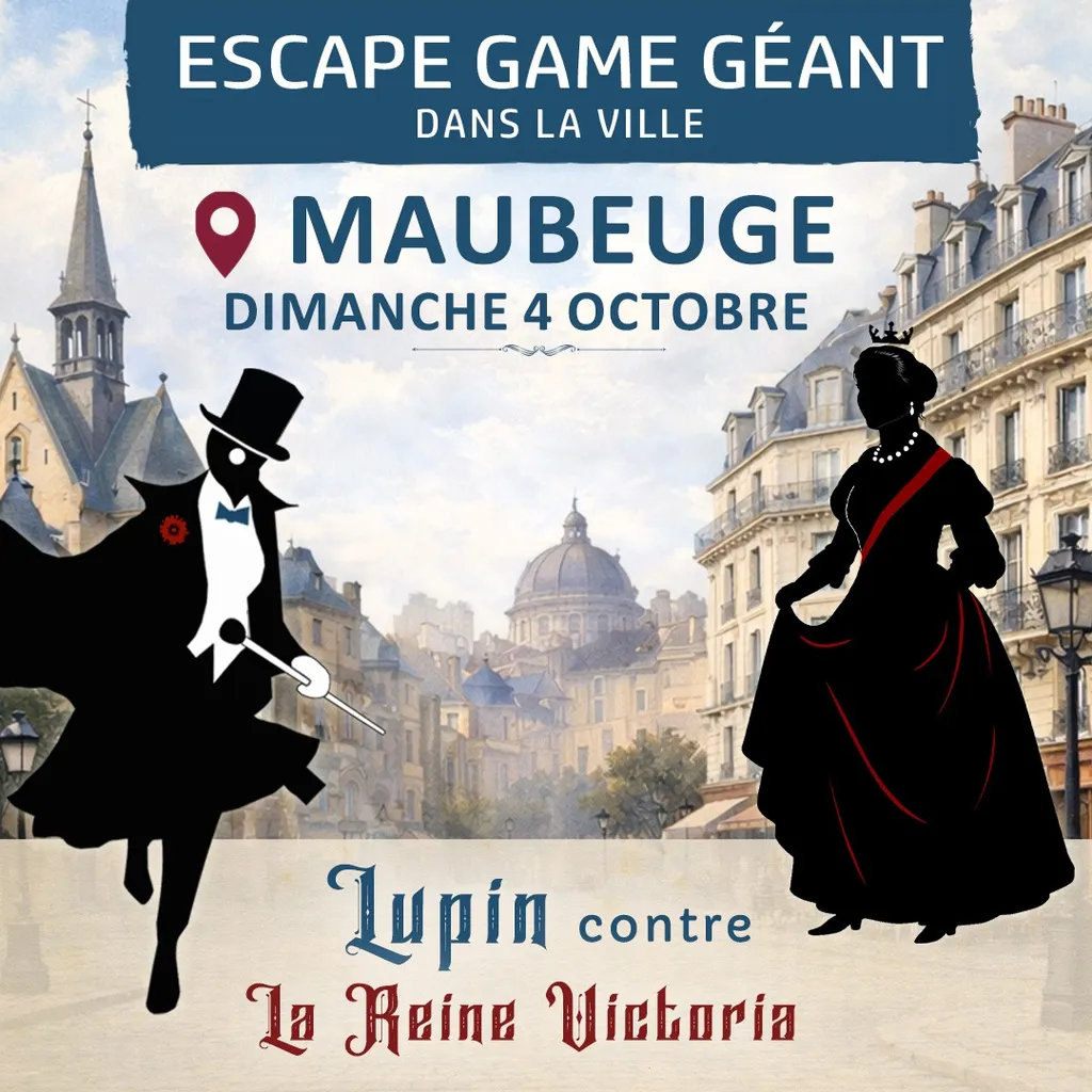 ESCAPE GAME : Lupin contre la Reine Victoria à Maubeuge — Événement