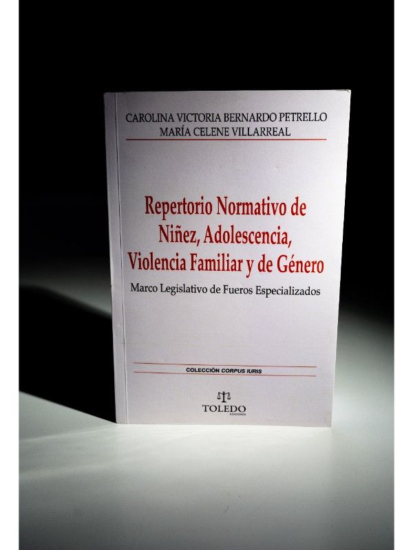 Portada del libro Repertorio Normativo de Niñez, Adolescencia y Violencia Familiar y de Género, Colección Iuris - BERNARDO PETRELLO, Carolina Victoria, VILLARREAL, María Celene
