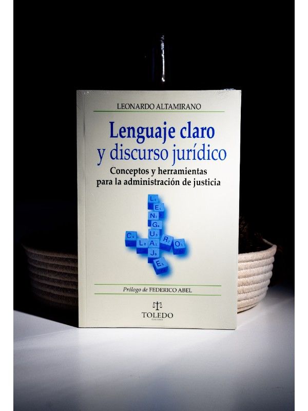 Portada del libro Lenguaje claro y discurso jurídico - ALTAMIRANO, Leonardo