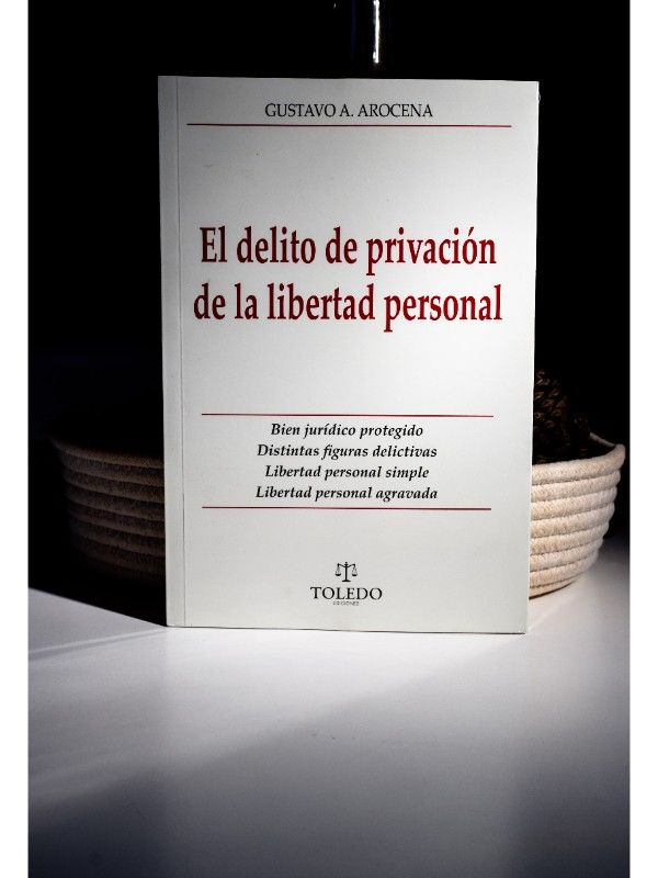 Portada del libro El delito de privación de la libertad personal - AROCENA, Gustavo