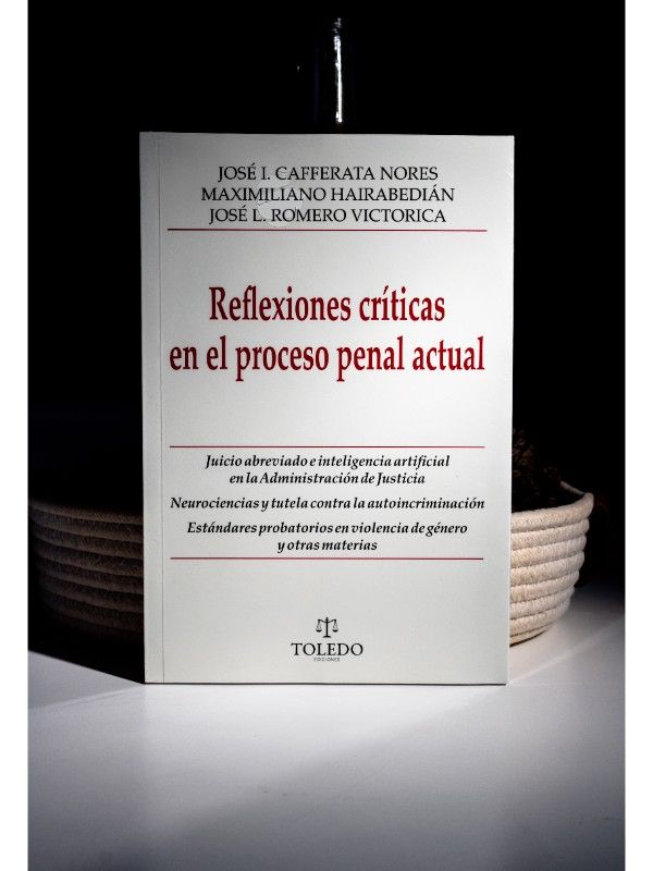 Portada del libro Reflexiones críticas en el proceso penal actual - CAFFERATA NORES, José I., HAIRABEDIÁN, Maximiliano , VICTORICA, José L Romero