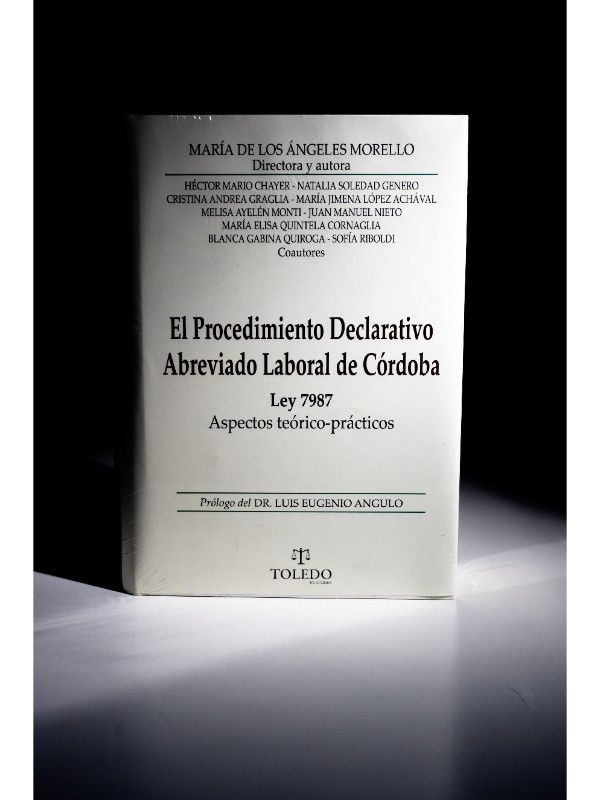 Portada del libro El Procedimiento Declarativo Abreviado Laboral de Córdoba - Ley 7987 - MORELLO, María de los Ángeles
