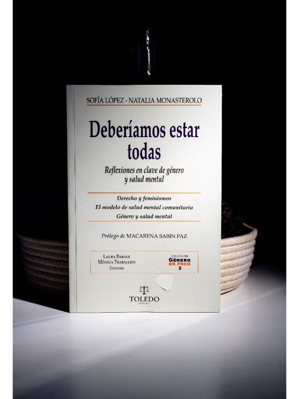 Portada del libro Deberíamos estar todas - Colección Género en Foco - Tomo 3 - LÓPEZ, Sofía , MONASTEROLO, Natalia