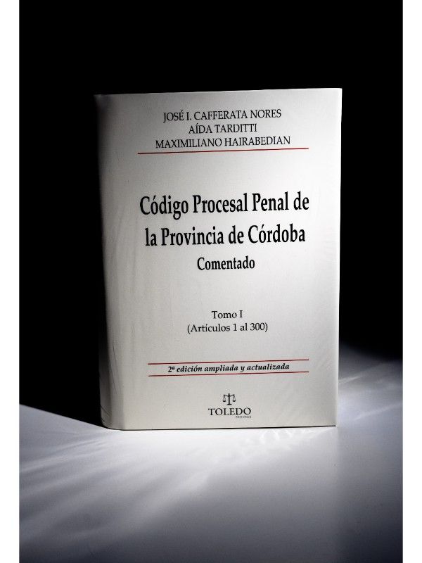 Portada del libro Código Procesal Penal de Córdoba - Comentado - 2da. edición ampliada y actualizada - 2 Tomos - CAFFERATA NORES, José I., AÍDA, Tarditti , HAIRABEDIÁN, Maximiliano