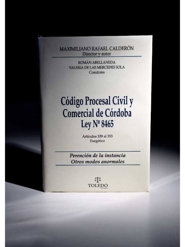 Portada del libro Código Procesal Civil y Comercial de Córdoba Comentado - arts. 339 al 353								 - CALDERÓN, Maximiliano Rafael