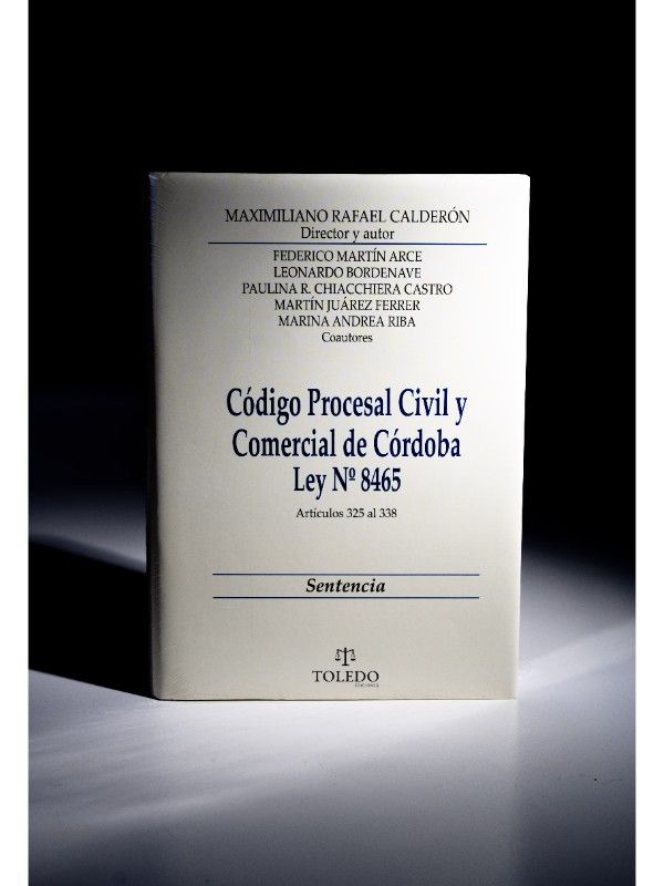 Portada del libro Código Procesal Civil y Comercial de Córdoba Comentado - arts. 325 al 338								 - CALDERÓN, Maximiliano Rafael