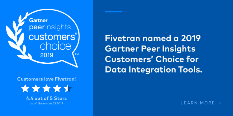 Fivetran Named a 2019 Gartner Peer Insights Customers’ Choice for Data Integration Tools