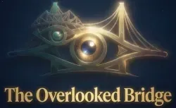 The Overlooked Bridge 