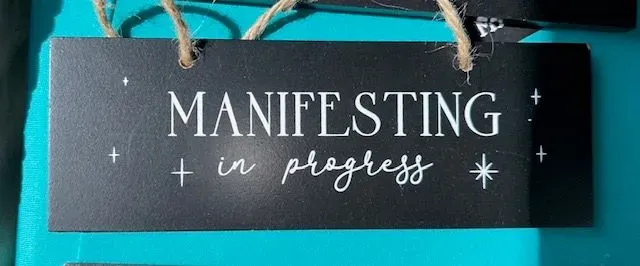 8218380959169-jryptrrxkmz2we6ld4up-Manifesting-sign thumbnail image