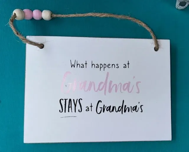 8219066828701-ob319w1vuwst99xzcam1ie-What-happens-at-Grandmas-sign thumbnail image