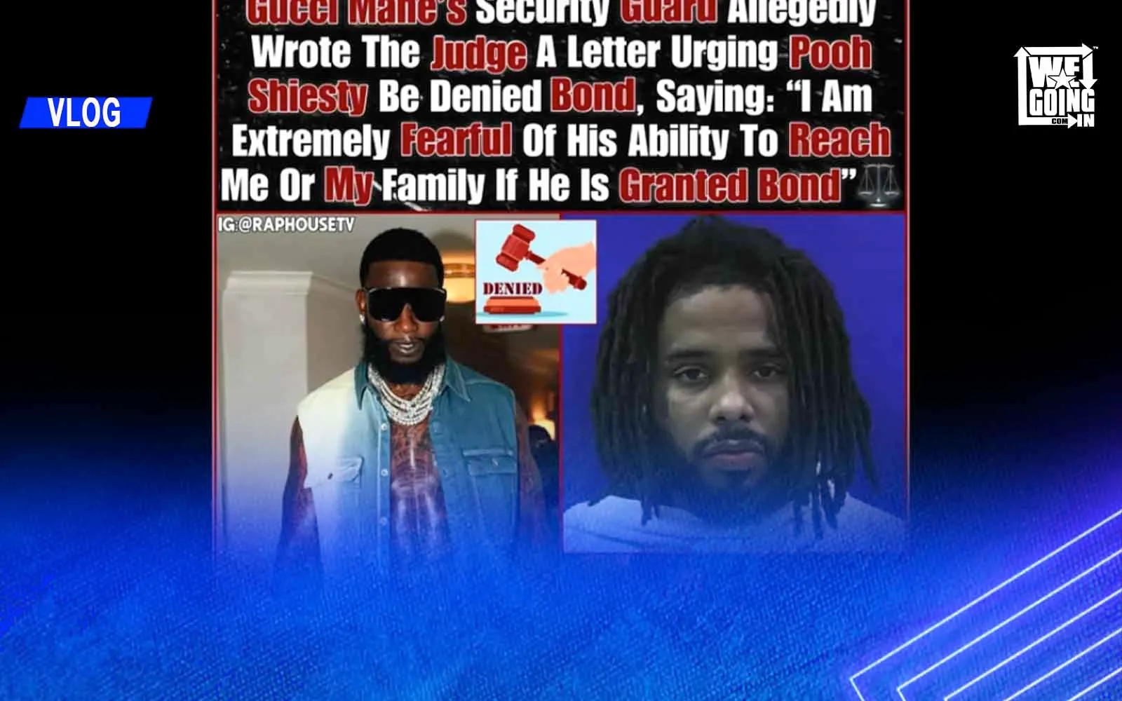 Gucci Mane Security Sends Letter to Feds Begging for Pooh Shiesty to Stay Locked up “He Shot