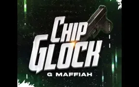 G Maffiah - Chip Glock
