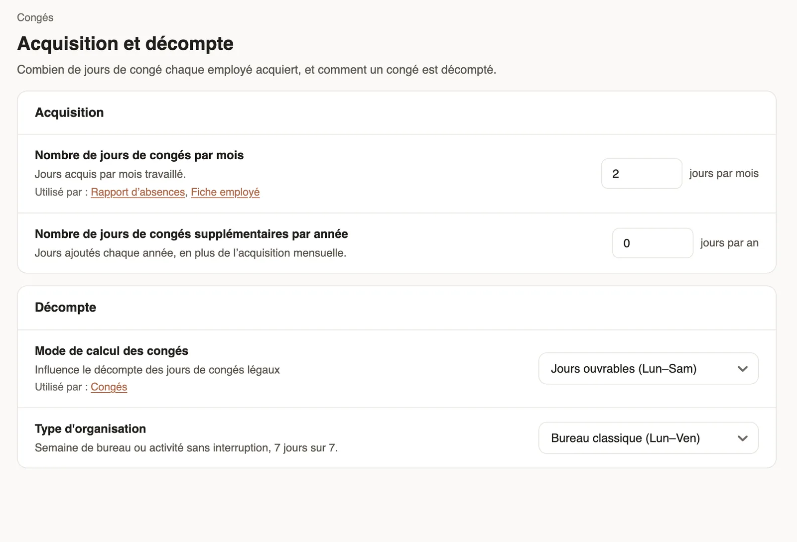 Acquisition et décompte : jours de congés par mois, jours supplémentaires, mode de calcul et type d'organisation