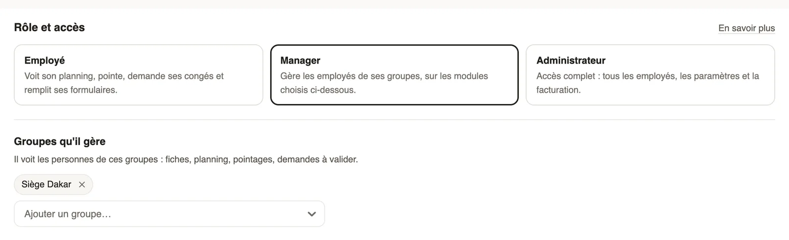 Le rôle Manager choisi, avec le groupe Siège Dakar qu'il gère