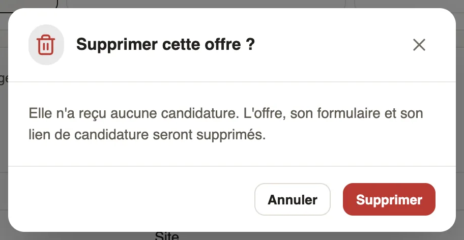 La fenêtre Supprimer cette offre ? : elle n'a reçu aucune candidature, l'offre, son formulaire et son lien de candidature seront supprimés