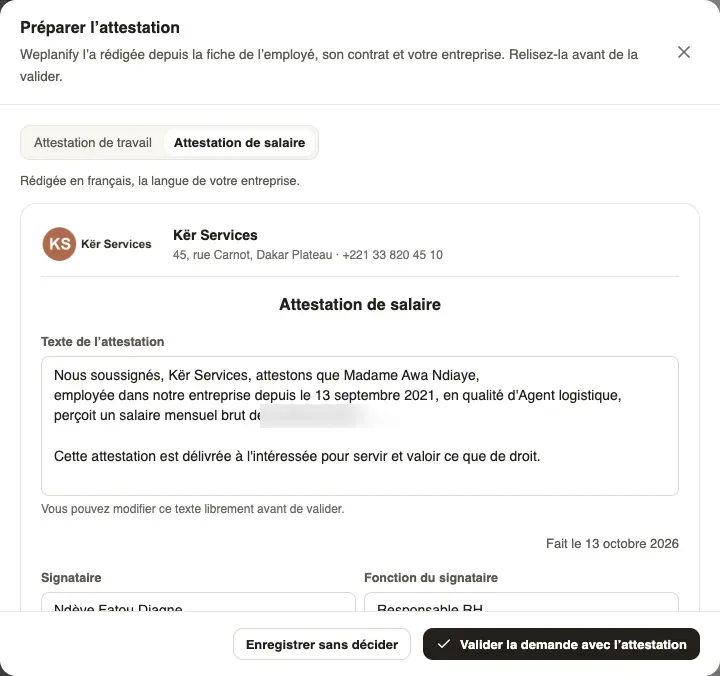 La fenêtre Préparer l'attestation : choix Attestation de travail ou Attestation de salaire, en-tête avec le logo et l'adresse de la société, texte modifiable, date, signataire et sa fonction, boutons Enregistrer sans décider et Valider la demande avec l'attestation
