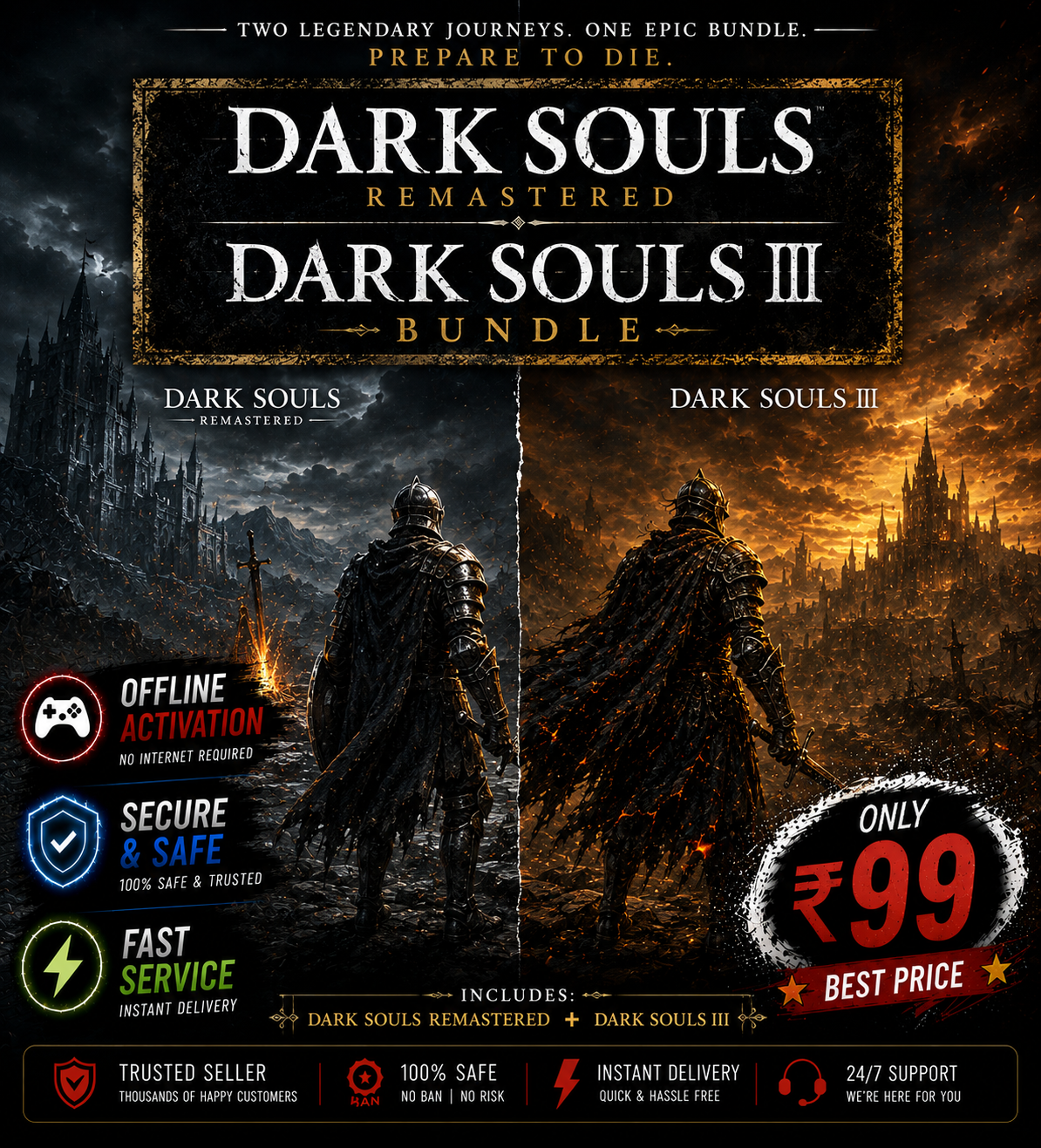 DARK SOUL REMASTERED AND DARK SOULS 3