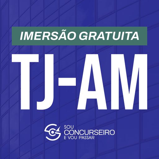 Imagem do grupo IMERSÃO TJ-AM FEV25 [MÉDIO] 📚