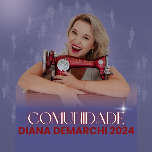 Imagem do grupo 🧵✂️ Comunidade Diana Demarchi I 10º 🔗