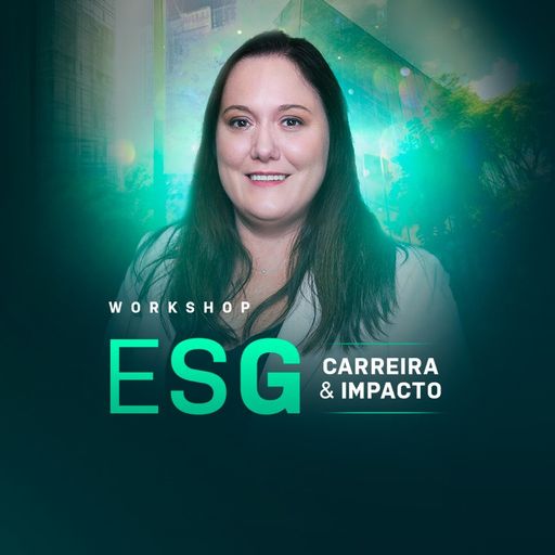 Imagem do grupo Workshop ESG: Carreira & Impacto