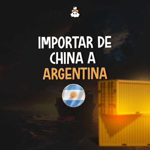 Cómo importar de China a Argentina