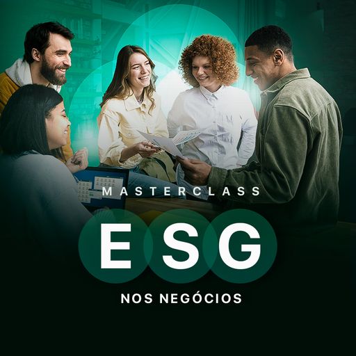 Imagem do grupo Masterclass: ESG nos Negócios.