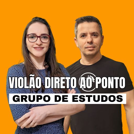 Imagem do grupo Grupo de Estudos - Violão Direto ao Ponto 