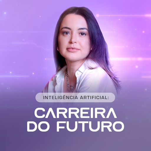 Inteligência Artificial: Carreira do Futuro.