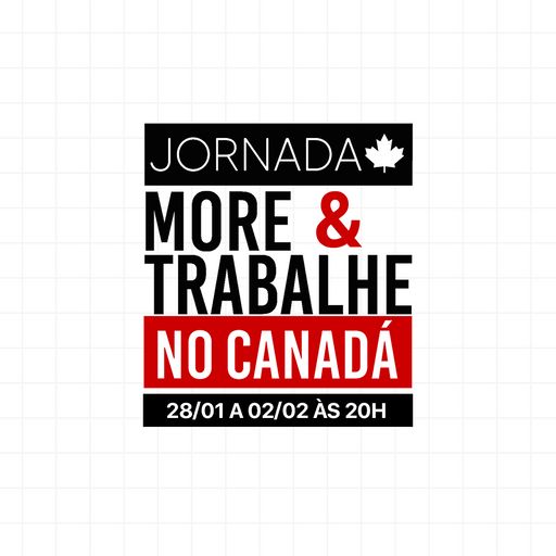 Imagem do grupo Jornada More & Trabalhe no Canadá 🇨🇦