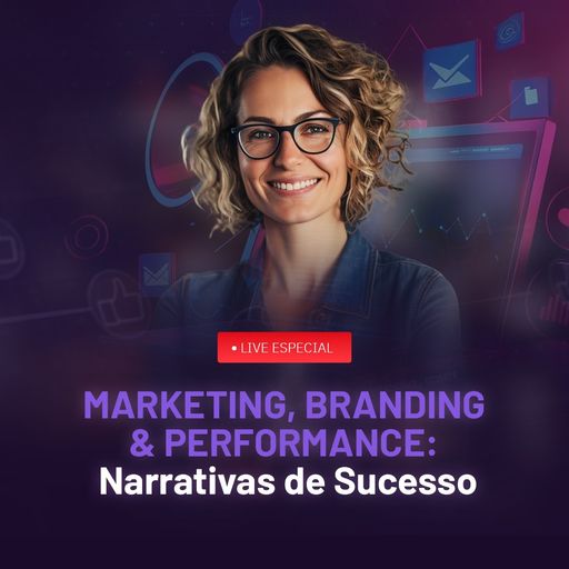 Imagem do grupo Marketing, Branding & Performance: Narrativas de Sucesso